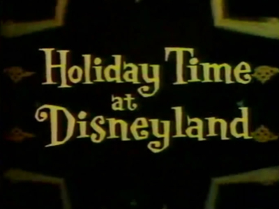 Holiday Time at Disneyland